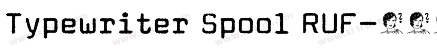 Typewriter Spool RUF字体转换